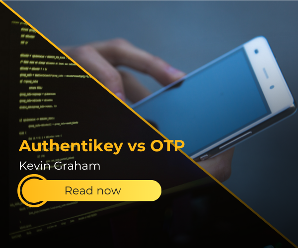 Authentikey vs OTP